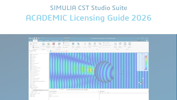 CST Studio Suite 2026アカデミックライセンスガイド